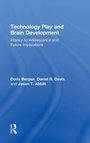 Cover: Technology Play and Brain Development - Routledge