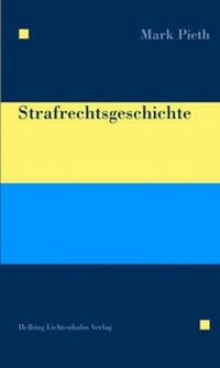 Enlarge image Cover: Strafrechtsgeschichte - Helbing & Lichtenhahn