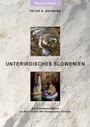 Bild: Unterirdisches Slowenien - BoD - Books on Demand