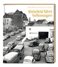 Cover: Bielefeld f&auml;hrt Volkswagen - Dr. Oetker - ein Verlag der Edel Verlagsgruppe