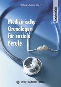 Cover: Medizinische Grundlagen f&uuml;r soziale Berufe - modernes lernen