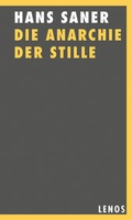 Cover: Die Anarchie der Stille - Lenos Verlag