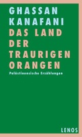 Cover: Das Land der traurigen Orangen - Lenos Verlag
