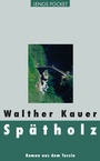 Cover: Spätholz - Lenos Verlag