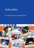 Cover: Schwei&szlig;en f&uuml;r Hobbyschlosser und Oldtimerfans - Shaker