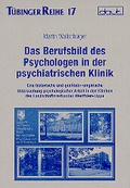 Cover: Das Berufsbild des Psychologen in der psychiatrischen Klinik - dgvt-Verlag