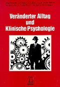 Cover: Ver&auml;nderter Alltag und Klinische Psychologie - dgvt-Verlag