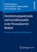 Cover: Dienstleistungspotenziale und Gesch&auml;ftsmodelle in der Personalisierten Medizin - Springer Gabler