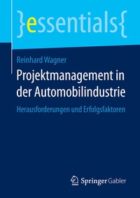 Abbildung von: Projektmanagement in der Automobilindustrie - Springer Gabler