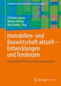 Cover: Immobilien- und Bauwirtschaft aktuell - Entwicklungen und Tendenzen - Springer Vieweg
