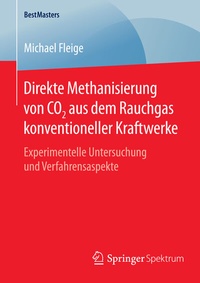 Abbildung von: Direkte Methanisierung von CO2 aus dem Rauchgas konventioneller Kraftwerke - Springer Spektrum
