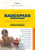 Cover: Badespa&szlig; Rhein Main - pmv Peter Meyer Verlag