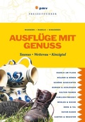 Cover: Ausfl&uuml;ge mit Genuss Taunus, Wetterau, Kinzigtal - pmv Peter Meyer Verlag