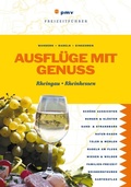 Cover: Ausfl&uuml;ge mit Genuss Rheingau Rheinhessen - pmv Peter Meyer Verlag
