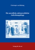 Abbildung von: Die unredliche aktienrechtliche Anfechtungsklage - Kovac, Dr. Verlag