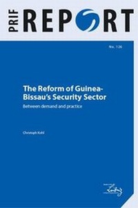 Enlarge image Cover: The Reform of Guinea-Bissau's Security Sector - PRIF - Leibniz-Institut für Friedens- und Konfliktforschung