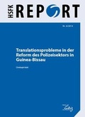 Cover: Translationsprobleme bei der Reform des Polizeisektors in Guinea-Bissau - PRIF - Leibniz-Institut f&uuml;r Friedens- und Konfliktforschung