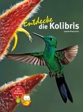 Abbildung von: Entdecke die Kolibris - Natur und Tier