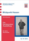 Cover: Die Karriere einer Ausstellung - Hessische Landeszentrale f. polit. Bild.