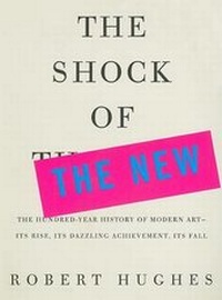 Enlarge image Cover: The Shock of the New - Alfred A. Knopf