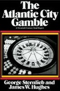 Cover: The Atlantic City Gamble - Harvard University Press