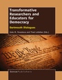 Cover: Transformative Researchers and Educators for Democracy - Brill