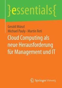 Abbildung von: Cloud Computing als neue Herausforderung für Management und IT - Springer Vieweg