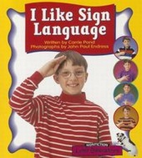 Enlarge image Cover: I Like Sign Language - Celebration Press (NJ)