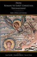 Cover: From Roman to Early Christian Thessalonike - Harvard Divinity School Theological Studies
