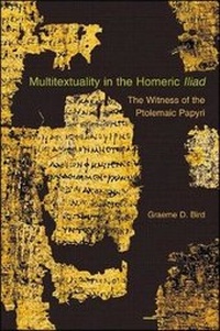 Enlarge image Cover: Multitextuality in the Homeric Iliad - Harvard University, Center for Hellenic Studies