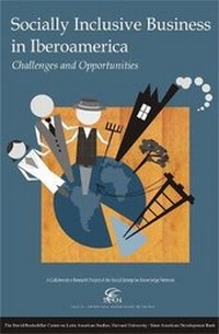 Enlarge image Cover: Socially Inclusive Business - Harvard University, The David Rockefeller Center for Latin American Studies