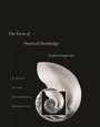Cover: The Form of Practical Knowledge - Harvard University Press
