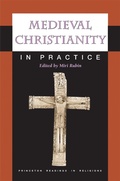Cover: Medieval Christianity in Practice - Princeton University Press
