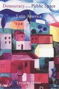 Abbildung von: Democracy and the Public Space in Latin America - Princeton University Press