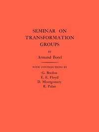 Enlarge image Cover: Seminar on Transformation Groups - Princeton University Press