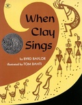 Cover: When Clay Sings - Atheneum Books for Young Readers