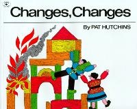 Enlarge image Cover: Changes, Changes - Atheneum Books for Young Readers