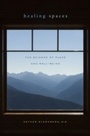 Cover: Healing Spaces - The Belknap Press