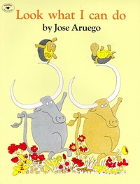 Enlarge image Cover: Look What i Can Do - Atheneum Books for Young Readers