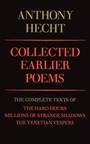 Cover: Collected Earlier Poems of Anthony Hecht - Random House USA Inc