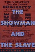 Cover: The Showman and the Slave - Harvard University Press