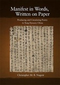 Cover: Manifest in Words, Written on Paper - Harvard University, Asia Center