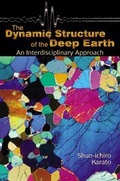 Cover: The Dynamic Structure of the Deep Earth - Princeton University Press