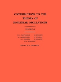 Enlarge image Cover: Contributions to the Theory of Nonlinear Oscillations, Volume II - Princeton University Press