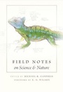 Cover: Field Notes on Science and Nature - Harvard University Press