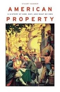 Cover: American Property - Harvard University Press