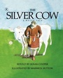 Cover: The Silver Cow - Margaret K McElderry Books