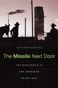 Cover: The Missile Next Door - Harvard University Press