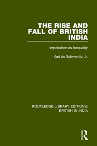 Abbildung von: The Rise and Fall of British India - Routledge