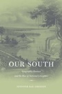 Cover: Our South - Harvard University Press